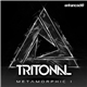 Tritonal - Metamorphic 1